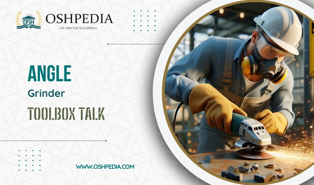 Angle Grinder Toolbox Talk